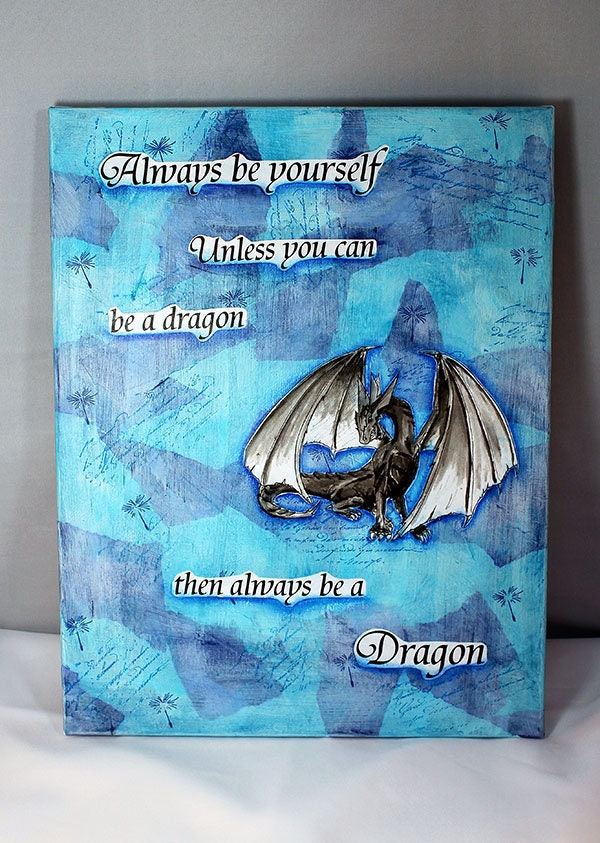 Handmade Mixed Media Canvas - Be A Dragon Painting - 10-017