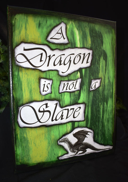 9x12 Handmade Mixed Media Canvas - A Dragon Is Not A Slave - 10-013